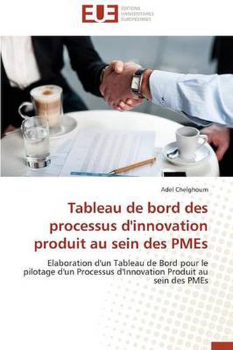 Cover image for Tableau de Bord Des Processus d'Innovation Produit Au Sein Des Pmes