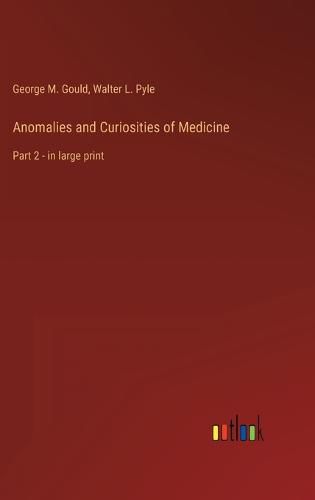 Cover image for Anomalies and Curiosities of Medicine