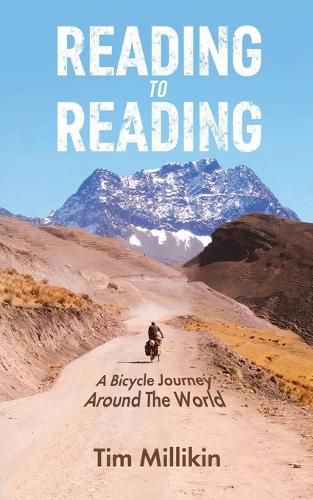 Cover image for Reading to Reading: A Bicycle Journey Around The World