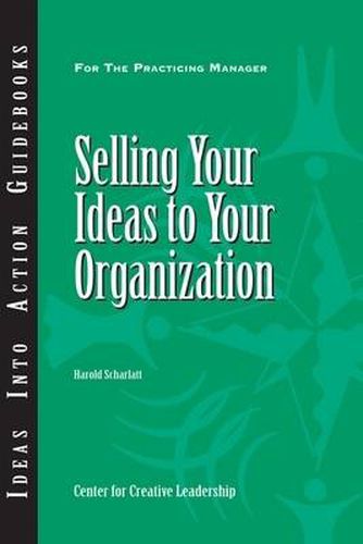 Cover image for Selling Your Ideas to Your Organization