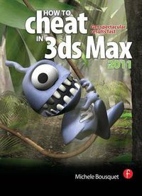 Cover image for How to Cheat in 3ds Max 2011: Get spectacular results fast