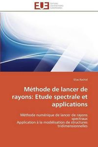 Cover image for Methode de lancer de rayons: etude spectrale et applications