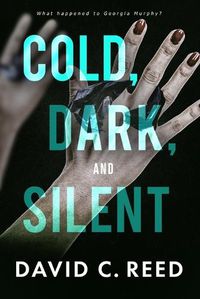 Cover image for Cold, Dark, and Silent