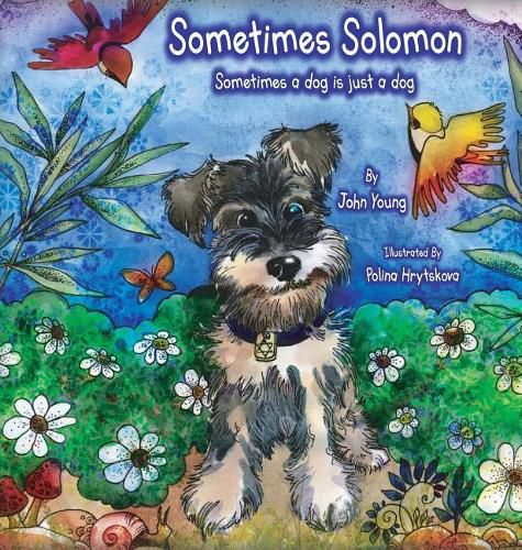 Cover image for Sometimes Solomon: Sometimes a dog is just a dog