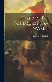 Cover image for Histoire De Foulques Fitz-warin