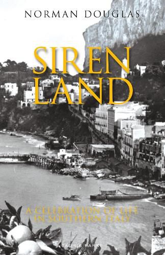 Siren Land: A Celebration of Life in Southern Italy