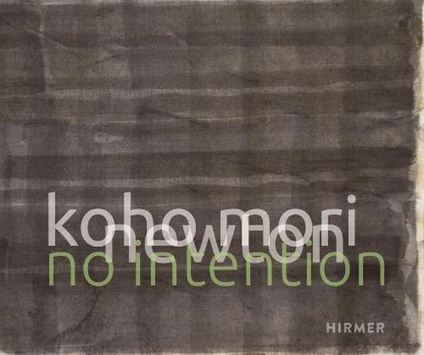 Cover image for Koho Mori-Newton: No Intention