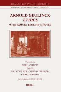 Cover image for Arnold Geulincx Ethics: With Samuel Beckett's Notes