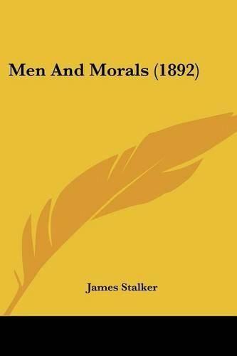 Cover image for Men and Morals (1892)