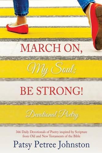 Cover image for March On, My Soul; Be Strong!