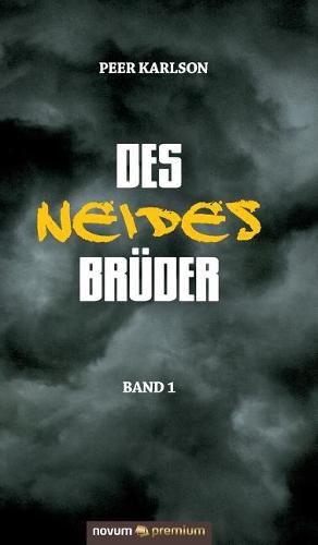 Cover image for Des Neides Bruder: Band 1