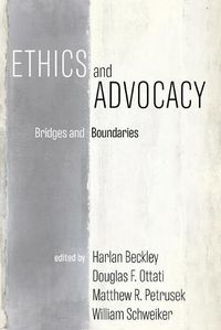 Cover image for Ethics and Advocacy: Bridges and Boundaries