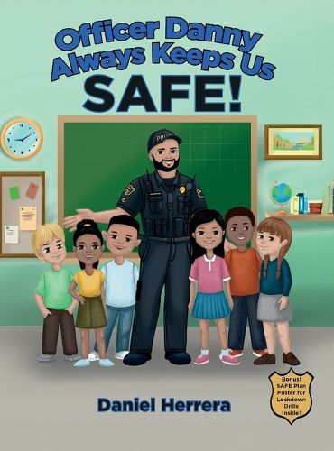 Cover image for Officer Danny Always Keeps Us SAFE!