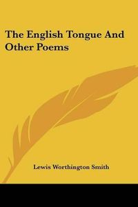 Cover image for The English Tongue and Other Poems