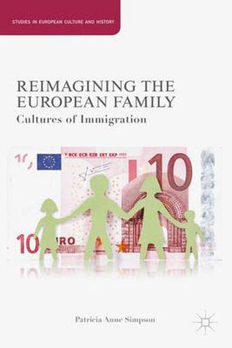 Cover image for Reimagining the European Family: Cultures of Immigration