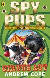 Cover image for Spy Pups Circus Act