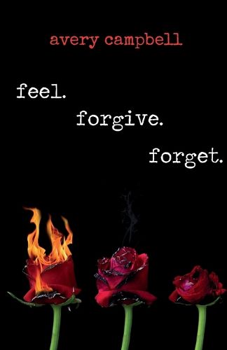 Cover image for feel. forgive. forget.