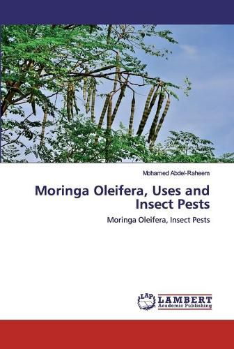 Cover image for Moringa Oleifera, Uses and Insect Pests