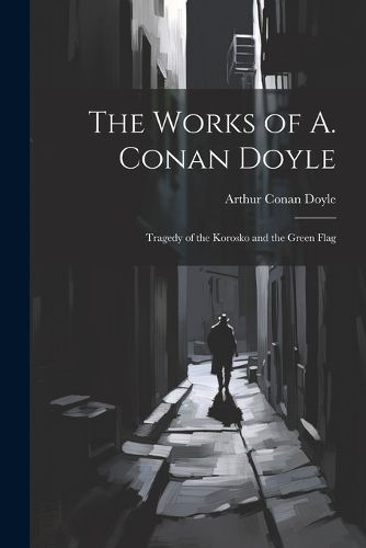 The Works of A. Conan Doyle