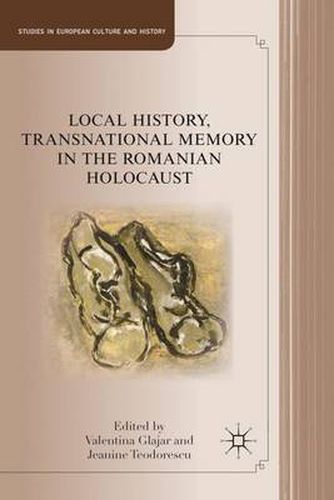 Cover image for Local History, Transnational Memory in the Romanian Holocaust