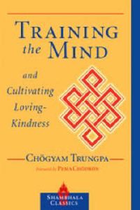 Cover image for Training the Mind and Cultivating Loving-kindness