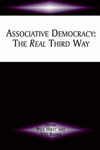 Cover image for Associative Democracy: The Real Third Way