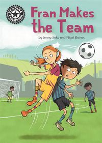 Cover image for Reading Champion: Fran Makes the Team: Independent Reading 16