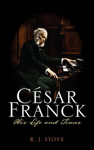 Cover image for Cesar Franck: His Life and Times