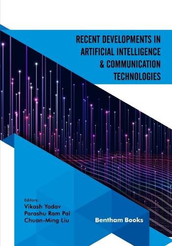 Cover image for Recent Developments in Artificial Intelligence and Communication Technologies