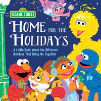 Cover image for Home for the Holidays: A Little Book about the Different Holidays That Bring Us Together