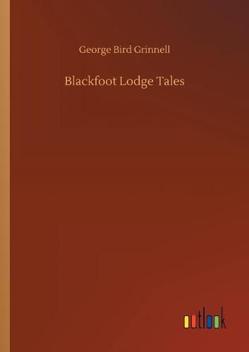 Cover image for Blackfoot Lodge Tales