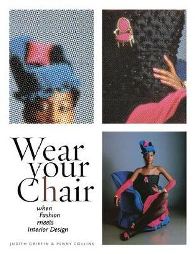 Cover image for Wear Your Chair: When Fashion Meets Interior Design