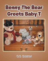 Cover image for Benny The Bear Greets Baby T