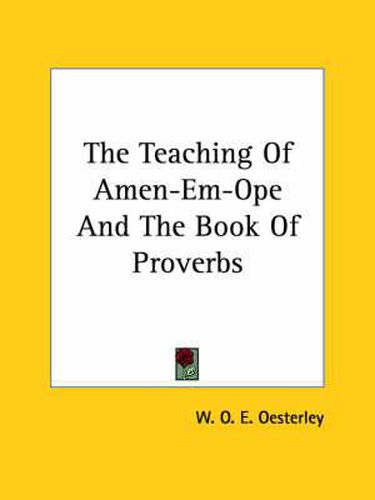 Cover image for The Teaching of Amen-Em-Ope and the Book of Proverbs