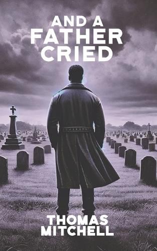 Cover image for And a Father Cried