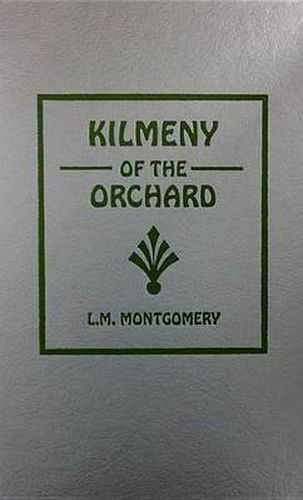 Cover image for Kilmeny of the Orchard