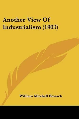 Cover image for Another View of Industrialism (1903)