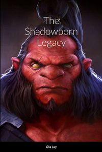 Cover image for The Shadowborn Legacy