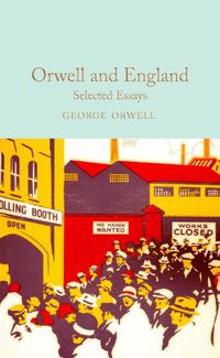 Cover image for Orwell and England: Selected Essays