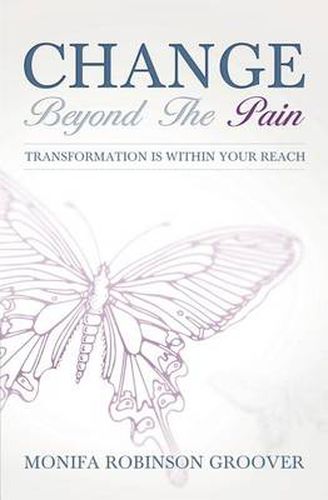 Cover image for Change Beyond The Pain