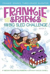 Cover image for Frankie Sparks and the Big Sled Challenge
