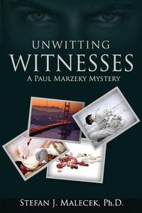 Cover image for Unwitting Witnesses: A Paul Marzeky Mystery