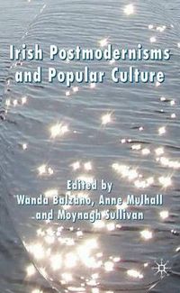 Cover image for Irish Postmodernisms and Popular Culture