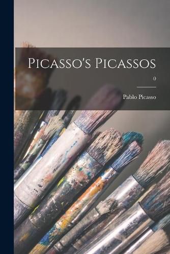 Cover image for Picasso's Picassos; 0