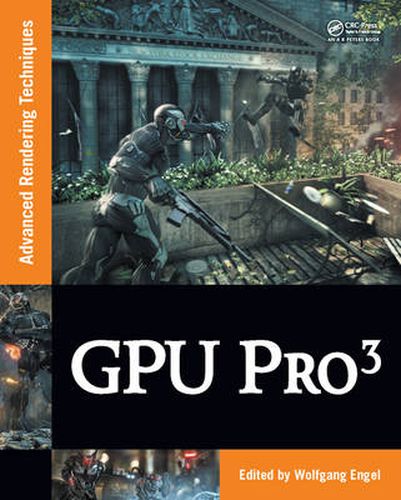 Cover image for GPU PRO 3: Advanced Rendering Techniques