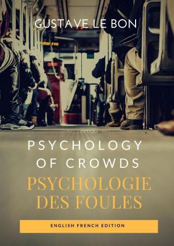 Cover image for Psychology of Crowds / Psychologie des foules (English French Edition)