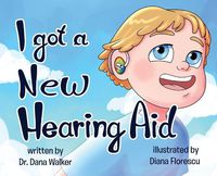 Cover image for I Got a New Hearing Aid