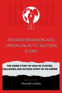 Cover image for Richard Branson and Virgin Galactic Success Story