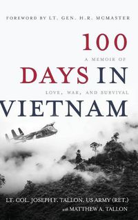 Cover image for 100 Days in Vietnam: A Memoir of Love, War, and Survival