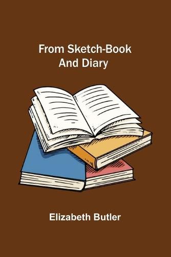 Cover image for From sketch-book and diary